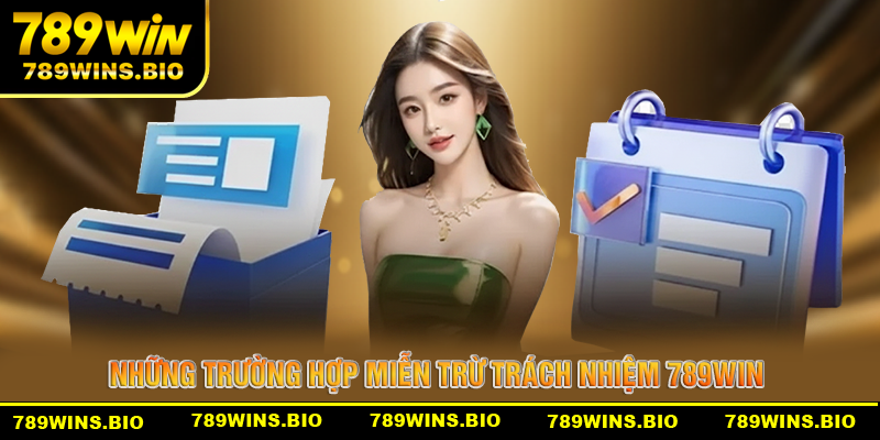 Nhướng trường hợp có thể nhận chính sách miễn trừ trách nhiệm