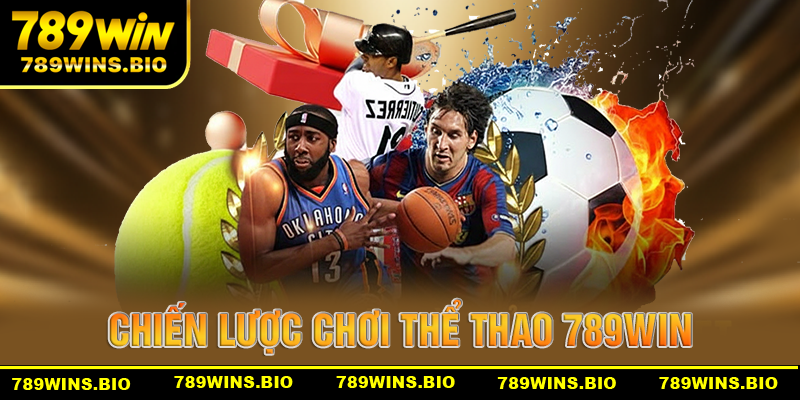 Chiến lược thực chiến cho người chơi thể thao 789win