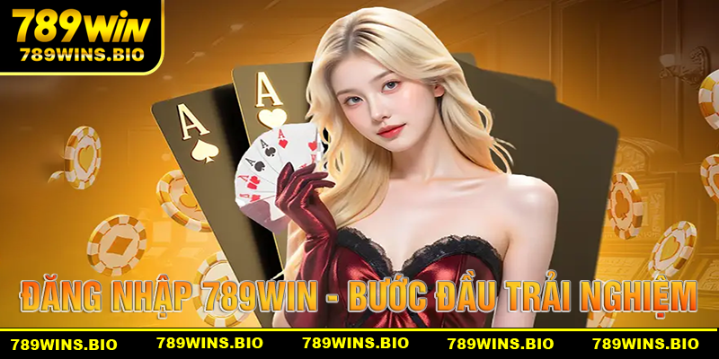 Đăng nhập 789win để bắt đầu trải nghiệm cá cược VIP
